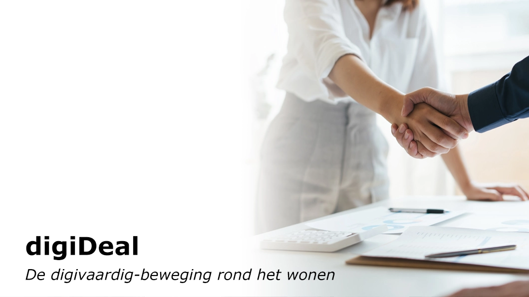 digiDeal 'De digivaardig-beweging rond het wonen'